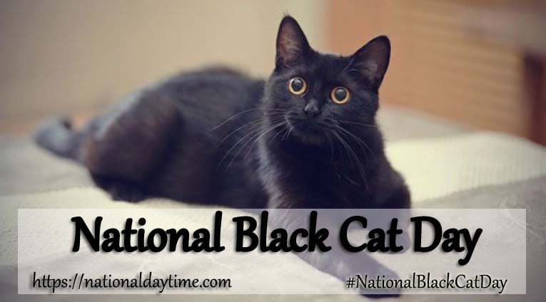 National Black Cat Day Tuesday, October 27, 2020 National Day Time