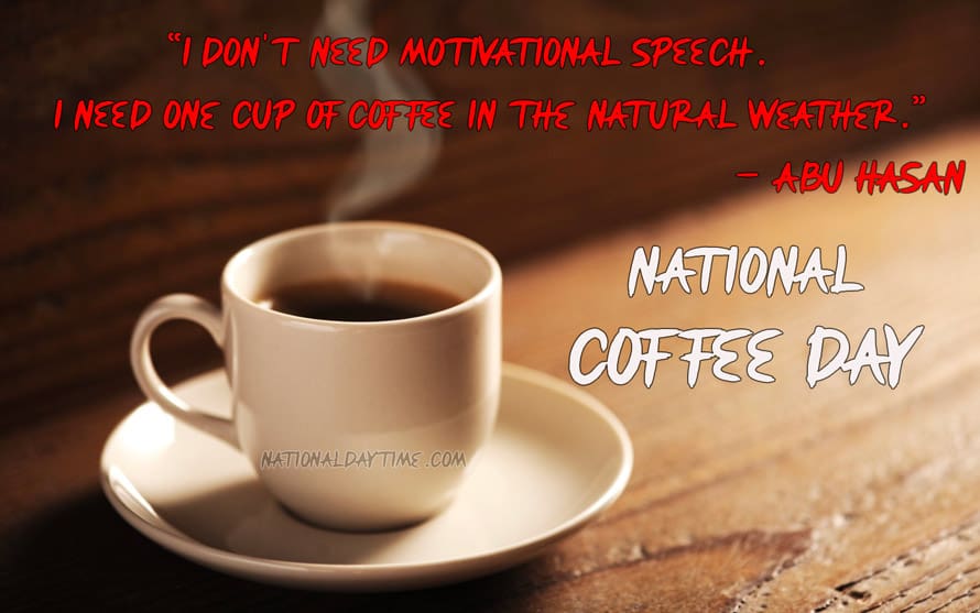 Best Happy National Coffee Day Quotes 2023