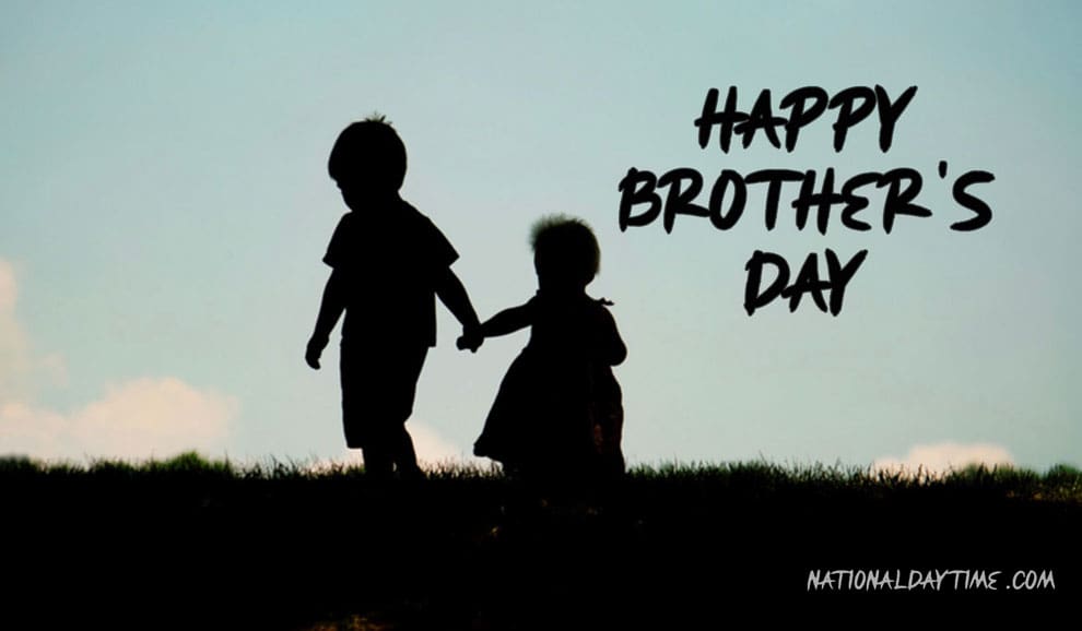 National Brothers Day 2023: Quotes, Wishes, Messages, Captions, Images,  Memes, Pic - Nationaldaytime.com