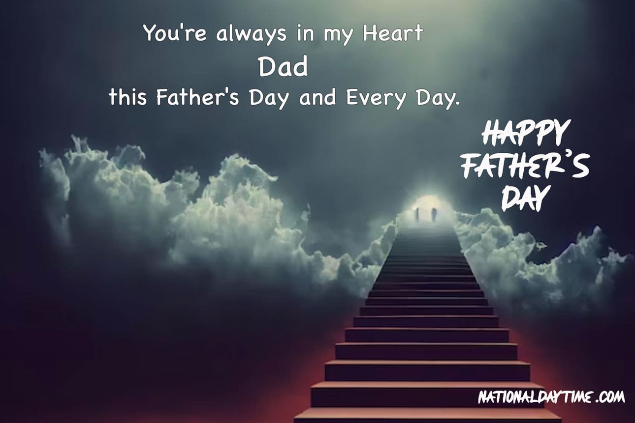 Happy Fathers Day in Heaven 2023